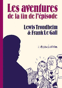 Aventures de la fin de l'épisode (Les)